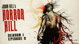 Horror Hill – Season 1, Episode 5