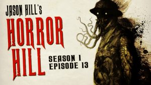 Horror Hill – Season 1, Episode 13