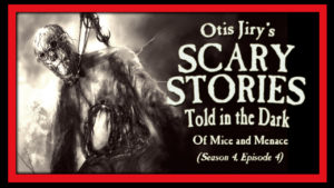 Scary Stories Told in the Dark – Season 4, Episode 4 - "Of Mice and Menace"