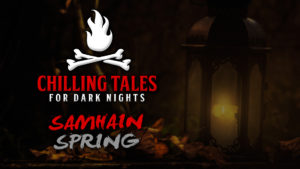 Chilling Tales for Dark Nights – Season 4, Episode 33 - "Samhain Spring"