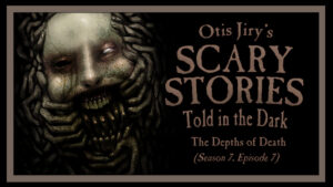 Scary Stories Told in the Dark – Season 7, Episode 7 - "The Depths of Death"