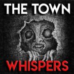 The Town Whispers