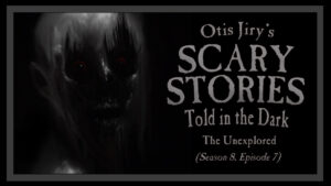 Scary Stories Told in the Dark – Season 8, Episode 7 - "The Unexplored"